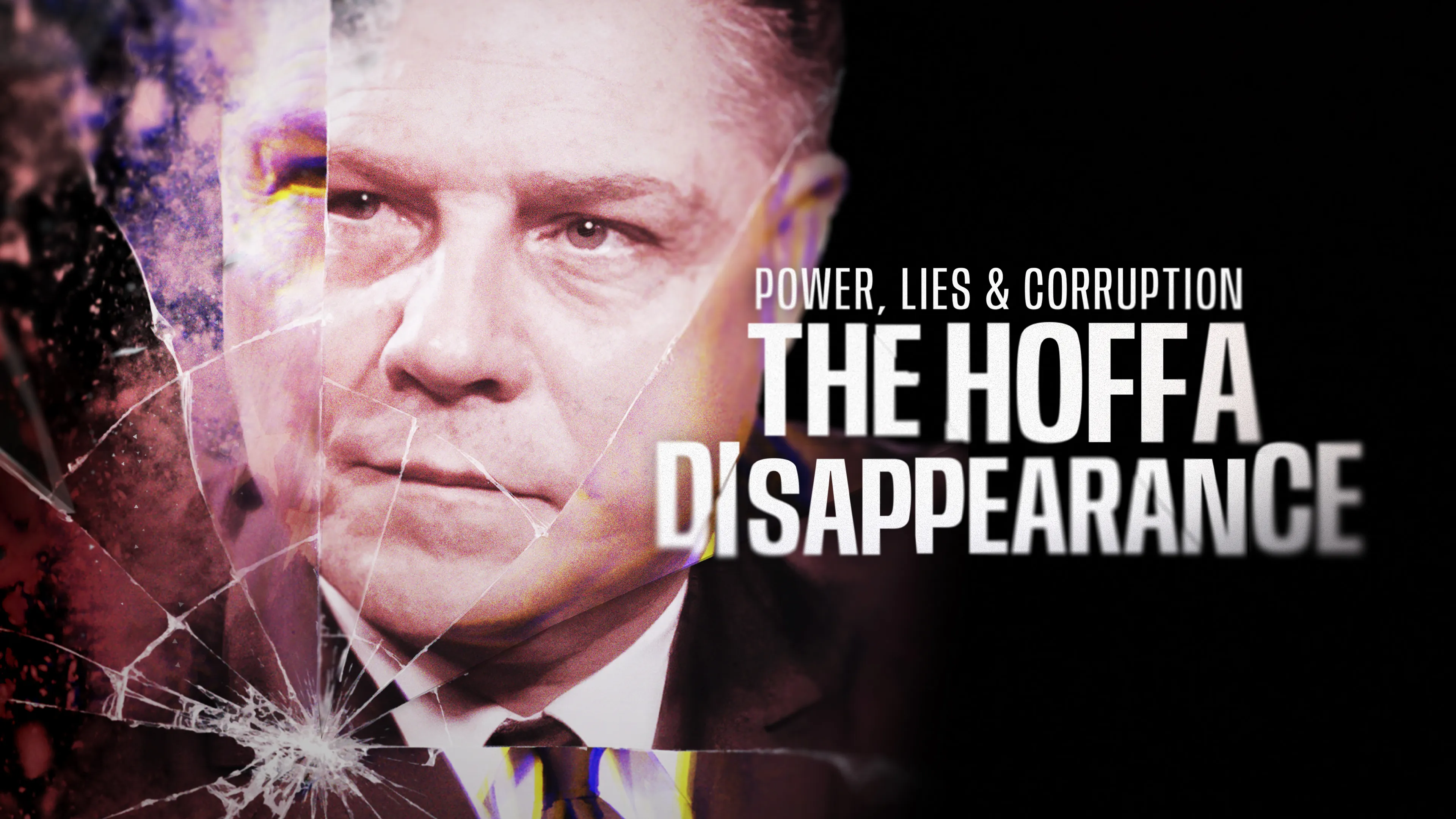 Power, Lies & Corruption: The Hoffa Disappearance poster